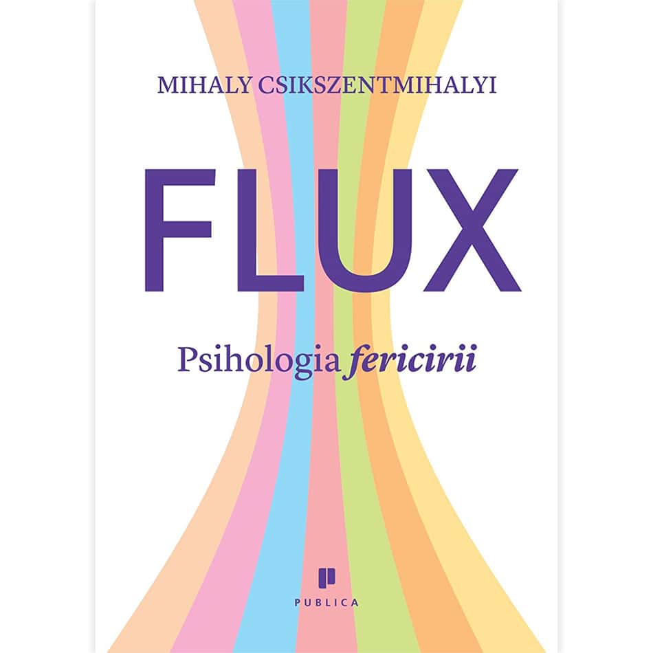 Flux. Psihologia fericirii
