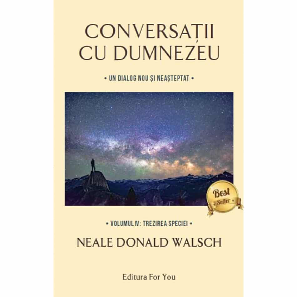 Conversații cu Dumnezeu – vol. 4
