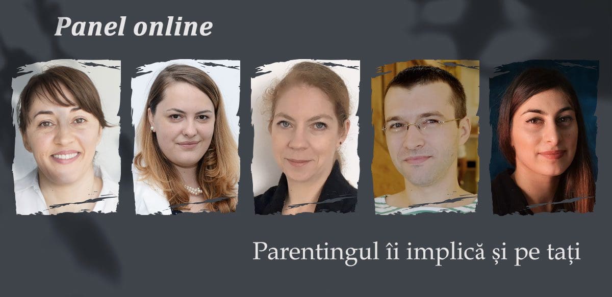 Panel online: Parentingul îi implică și pe tați