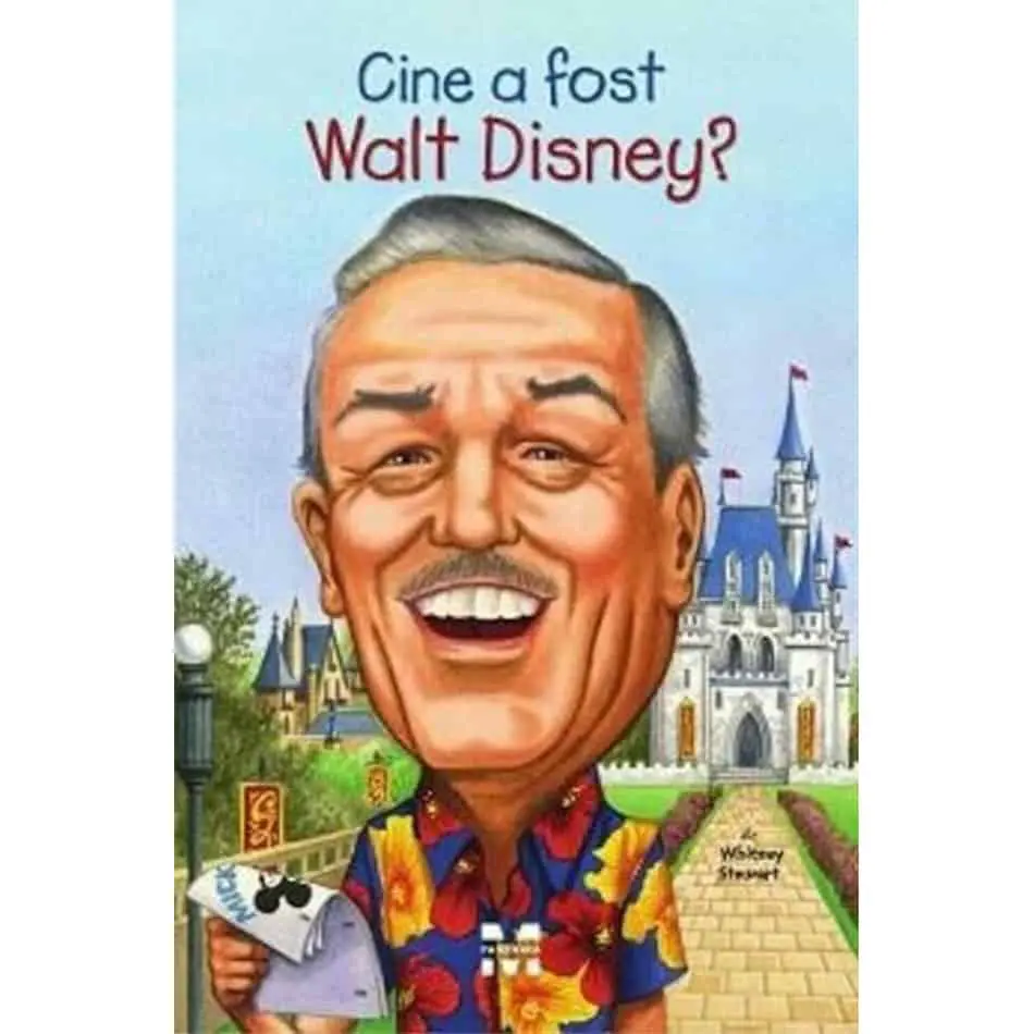 Cine a fost Walt Disney?
