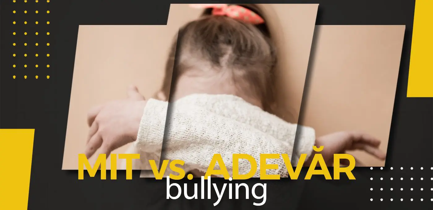 Între mit și adevăr, cu Andra Stoian: bullying