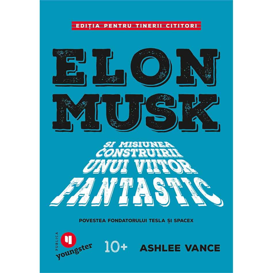 Elon Musk (ediție pentru tinerii cititori)