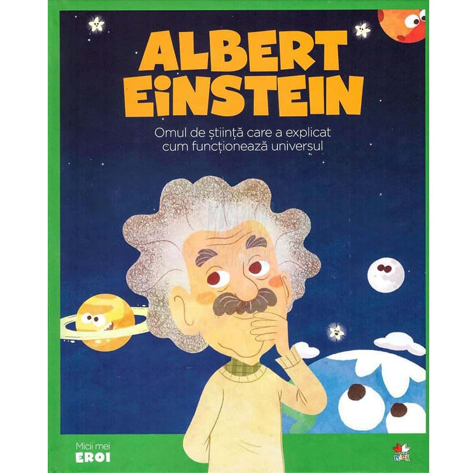 Micii eroi. Albert Einstein
