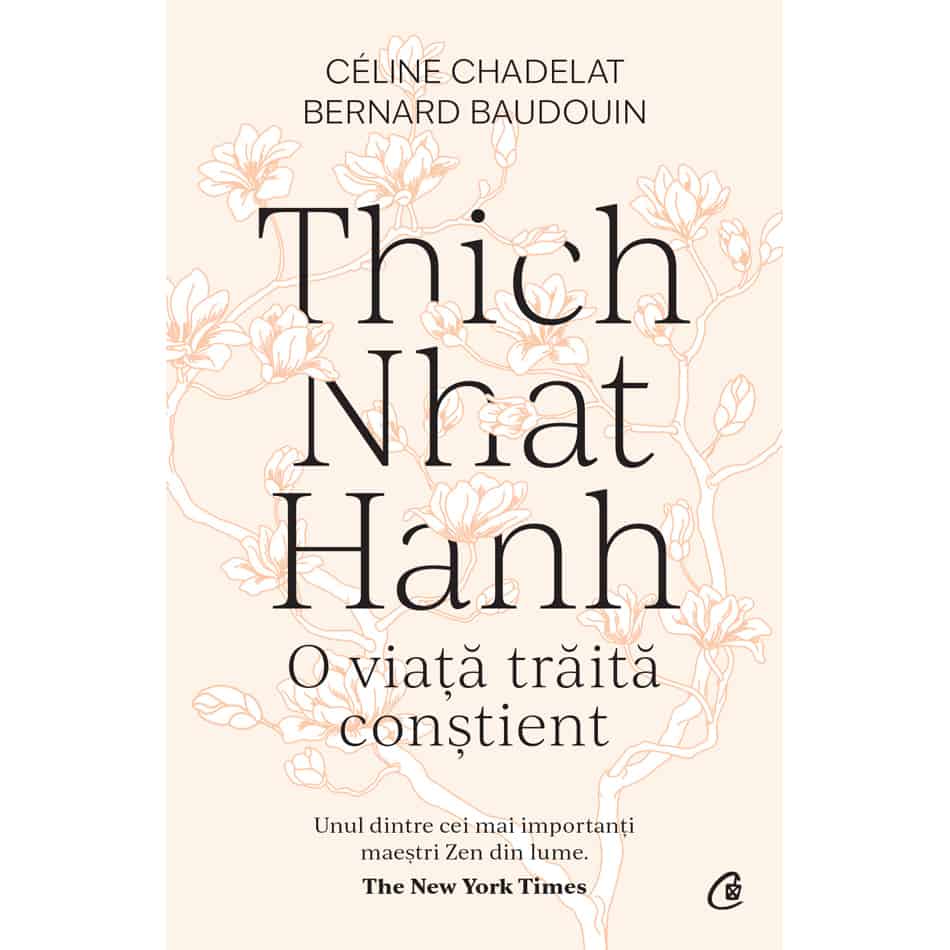 Thich Nhat Hanh. O viață trăită conștient