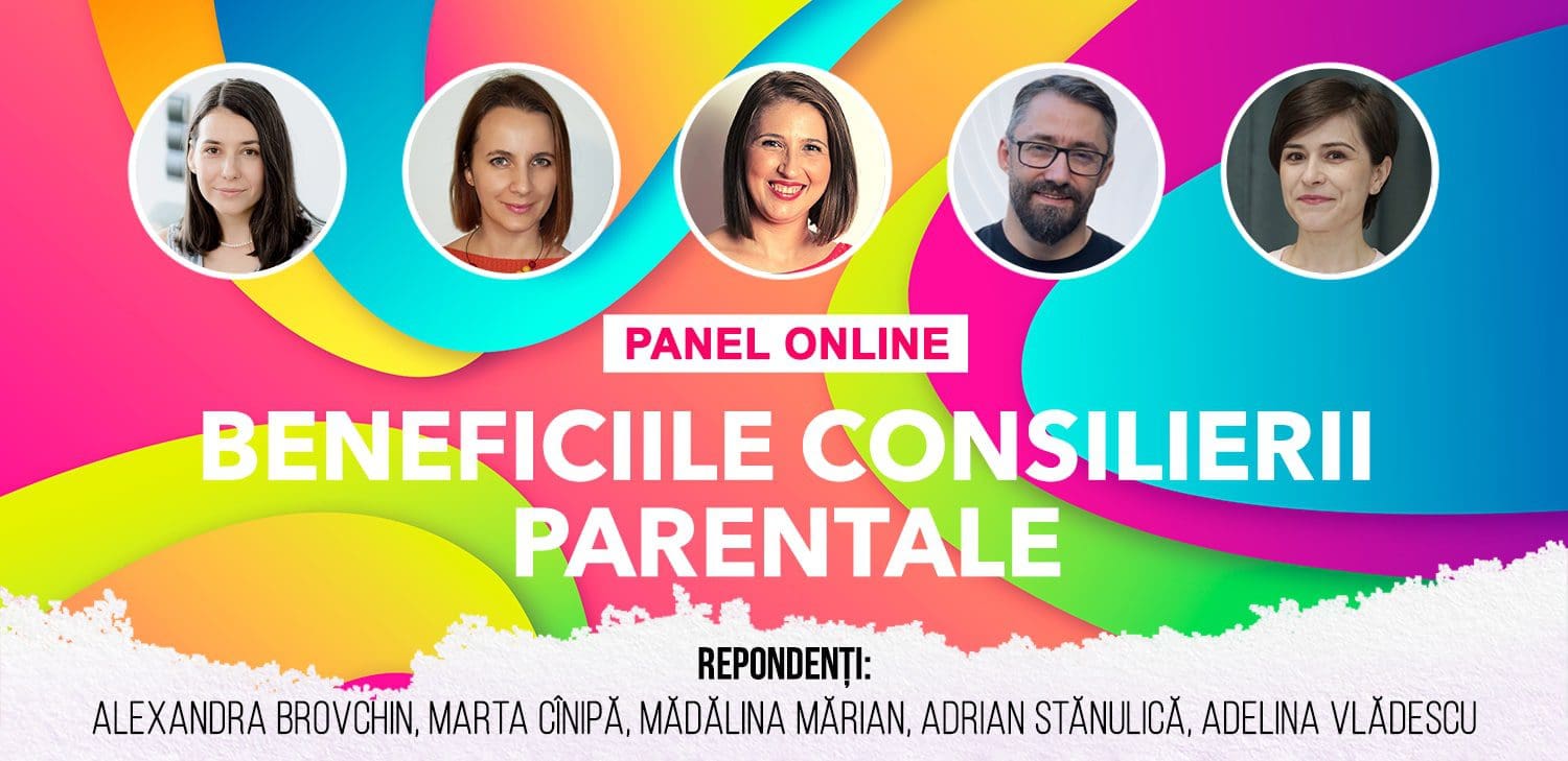 Panel online: Beneficiile consilierii parentale
