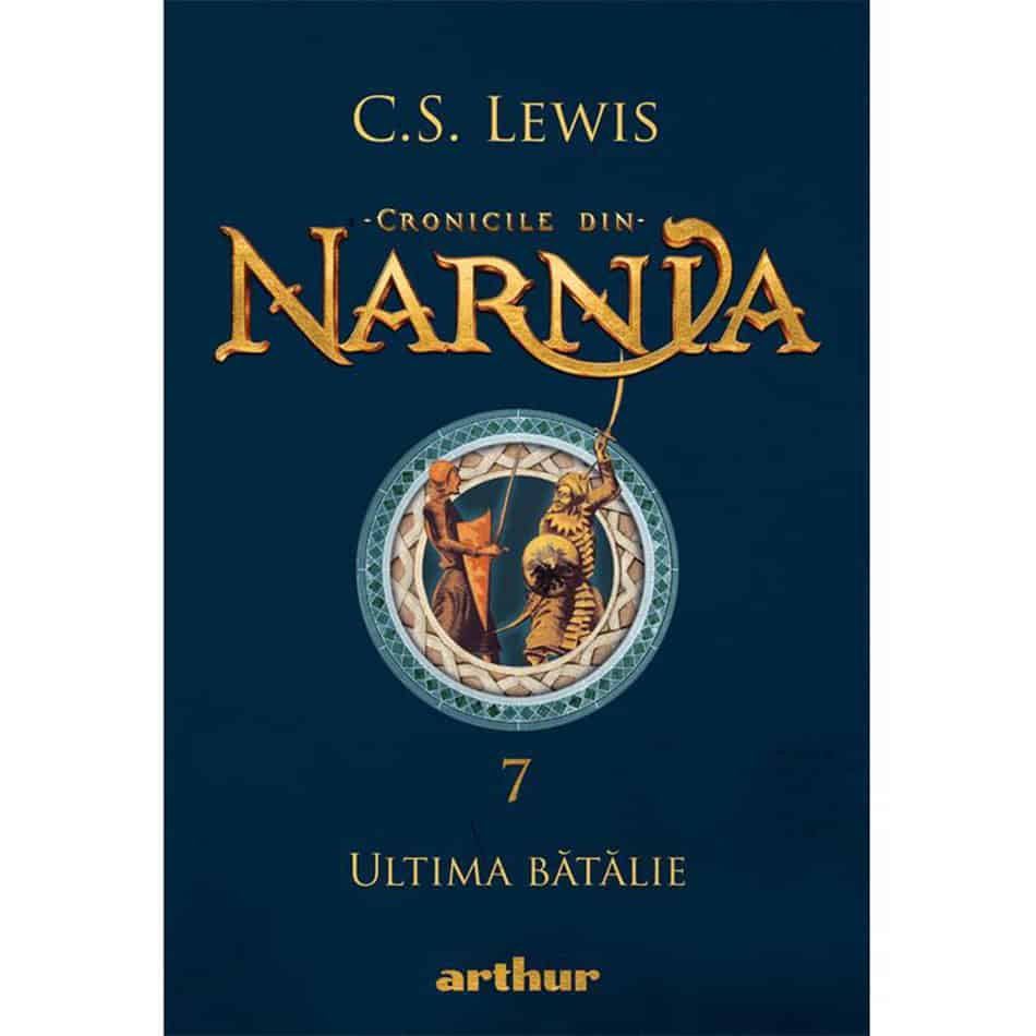 Cronicile din Narnia (vol. 7)