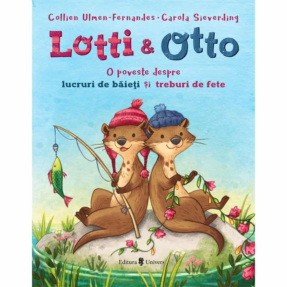 Lotti și Otto. O poveste despre lucruri de băieți și treburi de fete