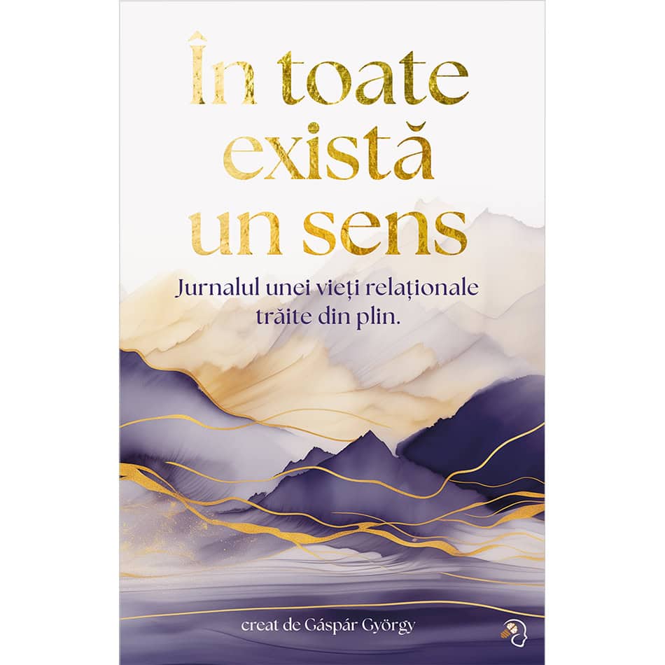 Jurnal: În toate există un sens